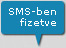 SMS-ben fizetve